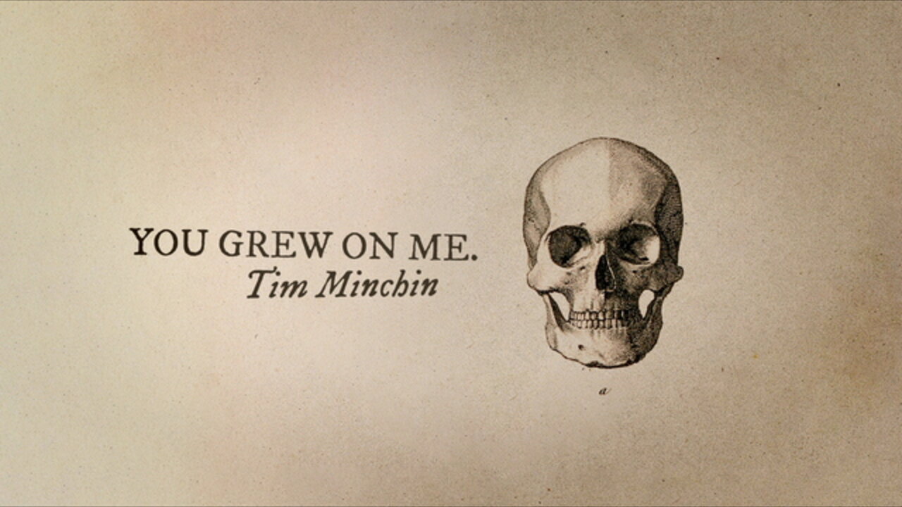You Grew On Me
