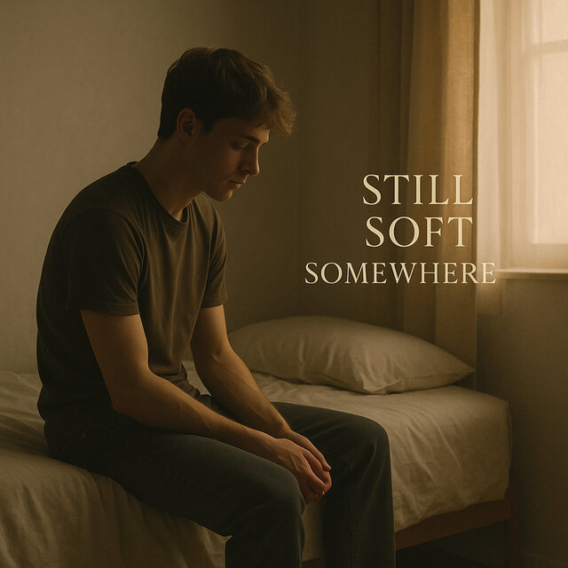 Still Soft Somewhere