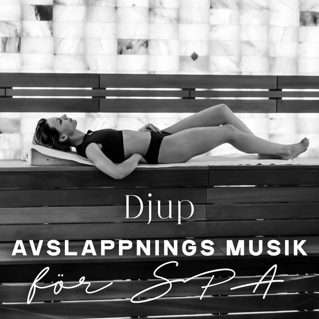 Djup avslappningsmusik för SPA