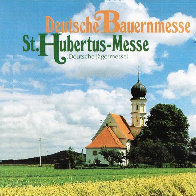 Deutsche Bauernmesse (St. Hubertus-Messe)