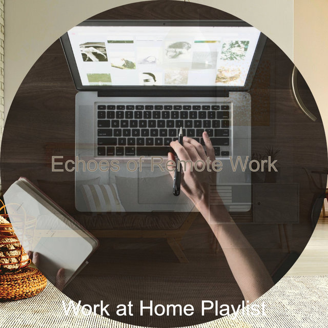 Echoes of Remote Work