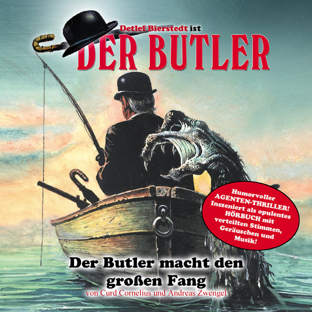 Der Butler macht den großen Fang