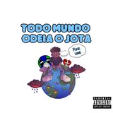 Todo Mundo Odeia O Jota