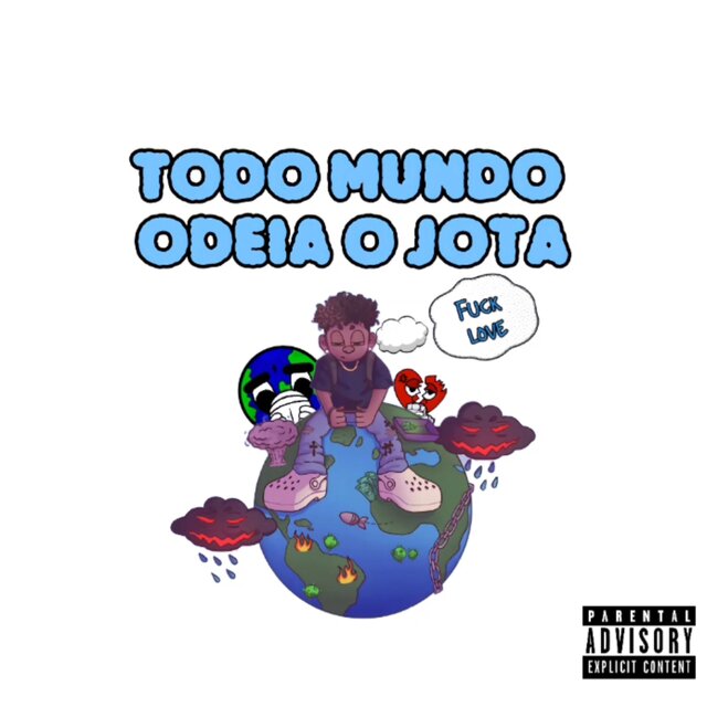 Todo Mundo Odeia O Jota