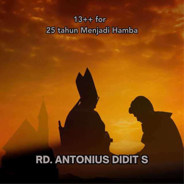 13++ for 25 Tahun Menjadi Hamba