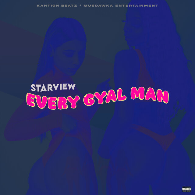 Every Gyal Man