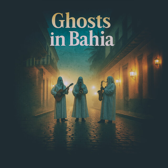 Ghosts in Bahia