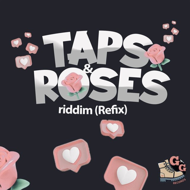Taps and Roses Riddim (Refix)