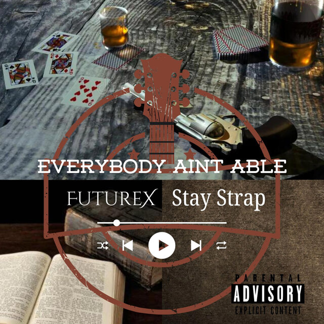 Everybody Aint Able (feat. Stay Strap)