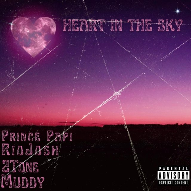 Heart In The Sky (feat. RioJosh, MTF 2Tone & Muddy )