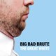 Cover art for album The Great White by Big Bad Brute