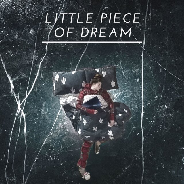 Little Piece of Dream
