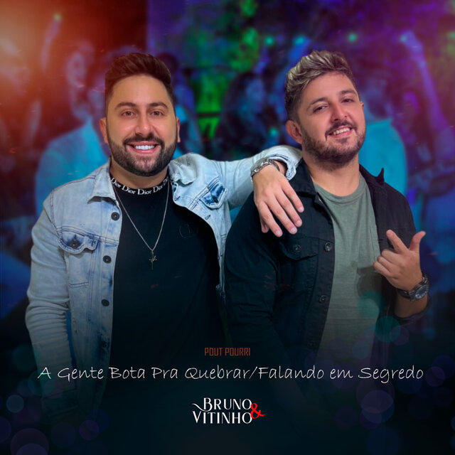 Pouti Pourri: A Gente Bota Pra Quebrar / Falando em Segredo
