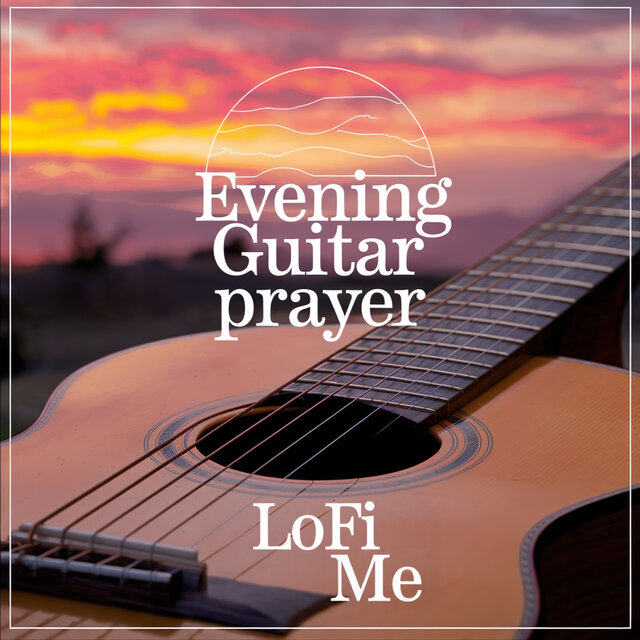 Evening Guitar Prayer