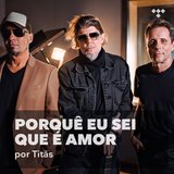 Cover art for album Titãs: Porque eu Sei que é Amor by Artist