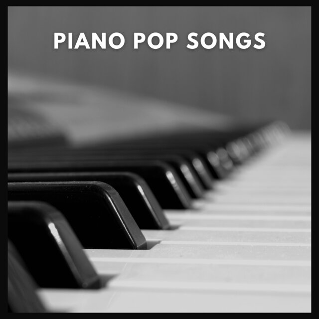 Piano Pop Songs