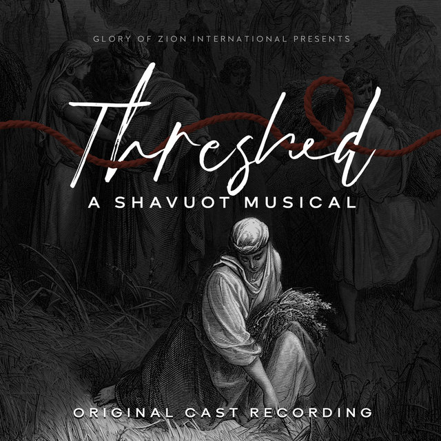 Threshed - A Shavuot Musical (Original Cast Recording)