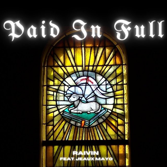 Paid in Full (feat. Jeaux Mayo)