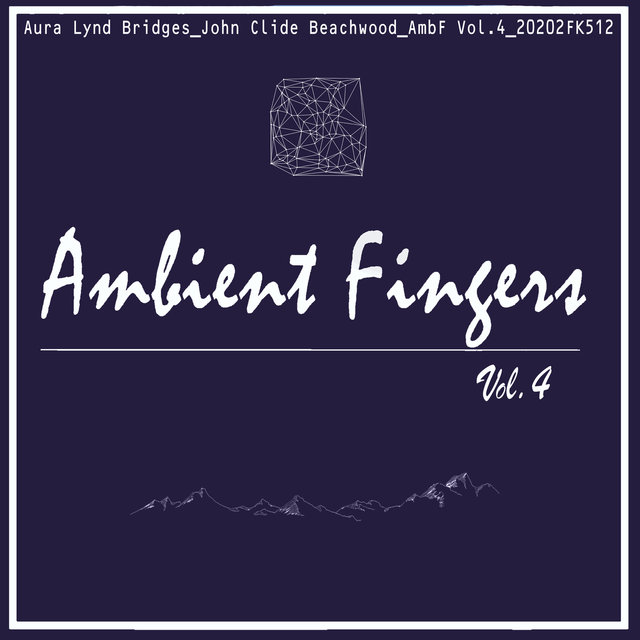 Ambient Fingers Vol. 4