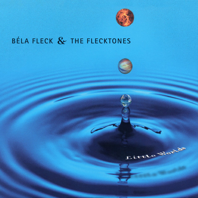 Cover art for album Little Worlds by Béla Fleck, The Flecktones