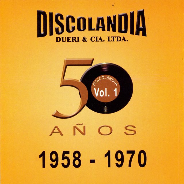 Discolandia 50 Años Vol. 1