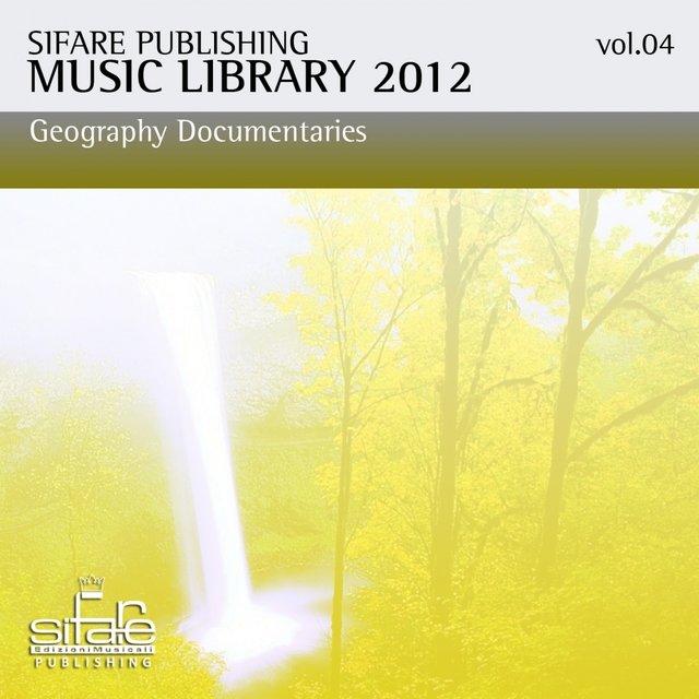 Sifare Publishing Music Library Geographic, Vol. 4 (Ambient - Earth - Sea - River - Wild - Focus - Wind)
