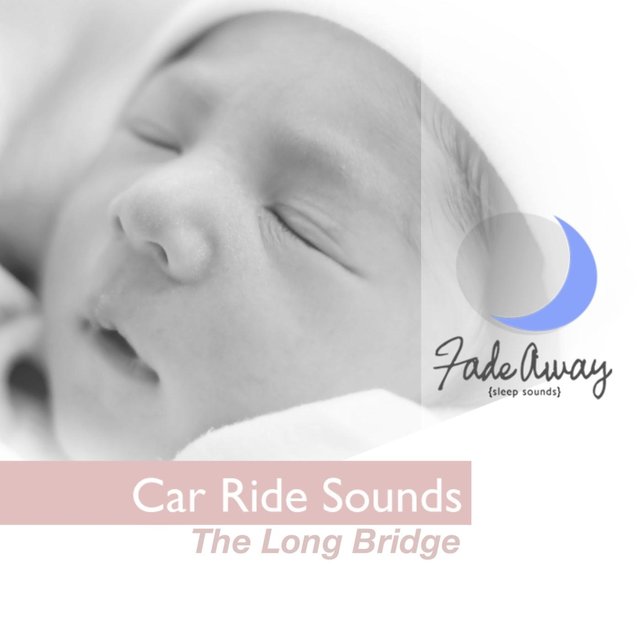 Car Ride Sounds - The Long Bridge