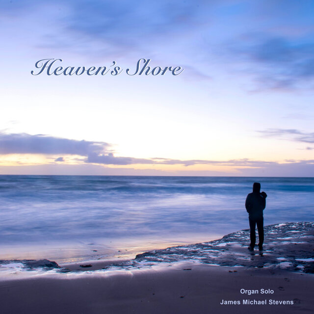 Heaven's Shore - Organ Solo
