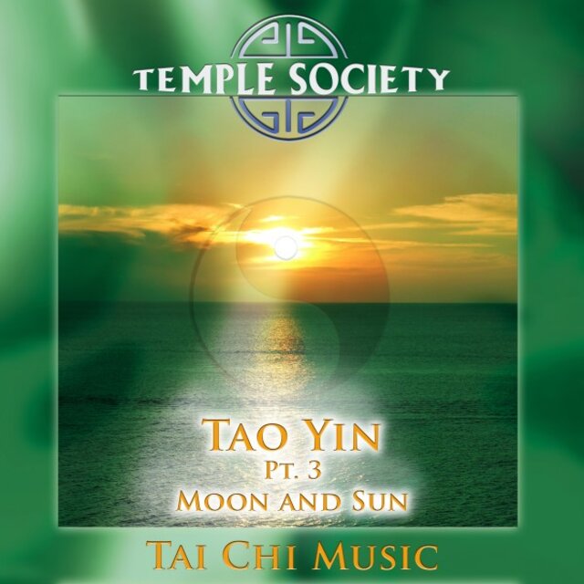 Tao Yin, Pt. 3 - Moon and Sun (Tai Chi Version)