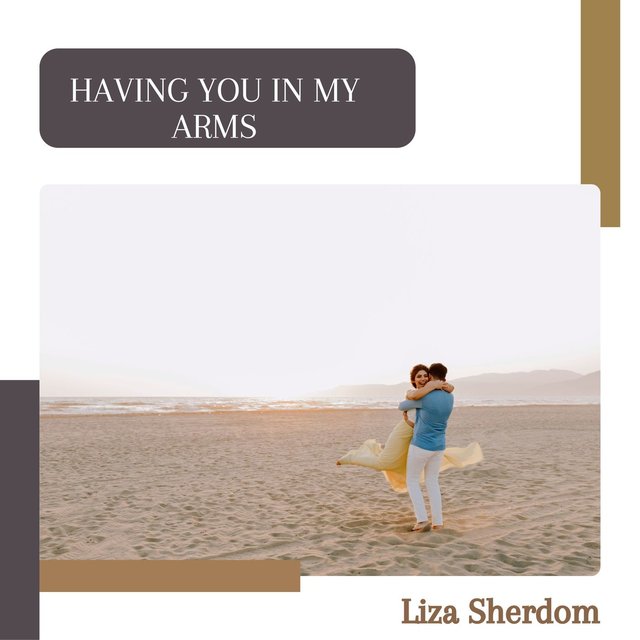 Having You In My Arms