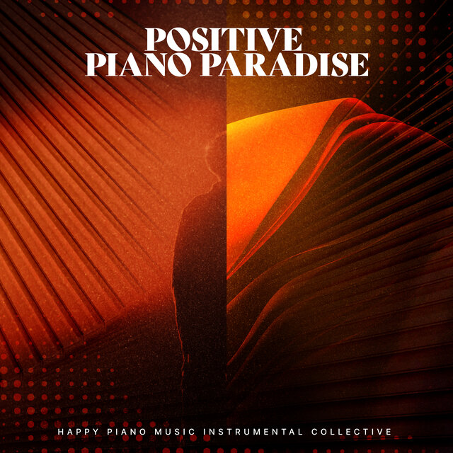 Positive Piano Paradise