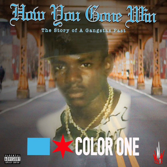 HOW YOU GONE WIN (The Story of a Gangsta's Past)