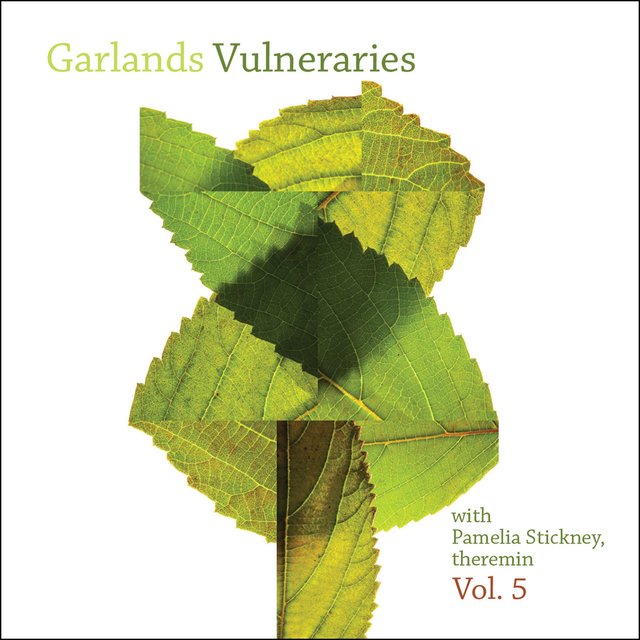 Vulneraries, Vol. 5, with Pamelia Stickney, theremin