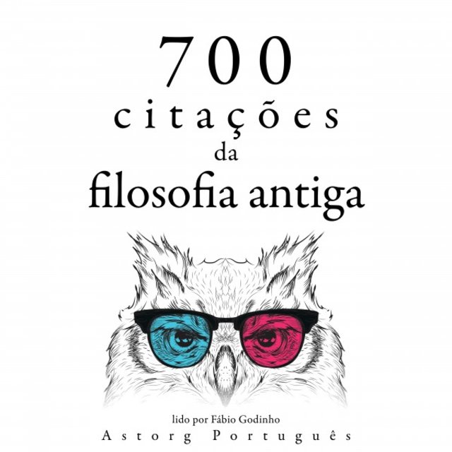700 Citações da Filosofia Antiga (Recolha as Melhores Citações)