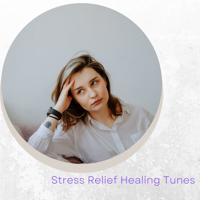 Stress Relief Healing Tunes