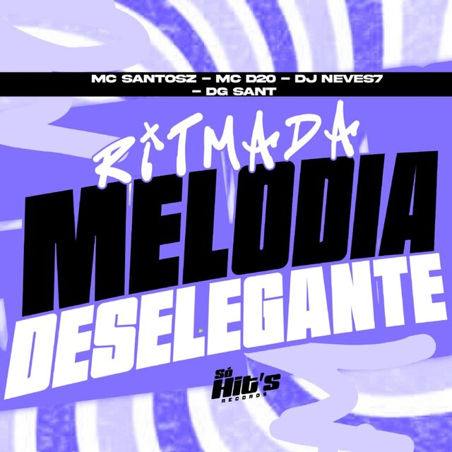 Ritmada Melodia Deselegante