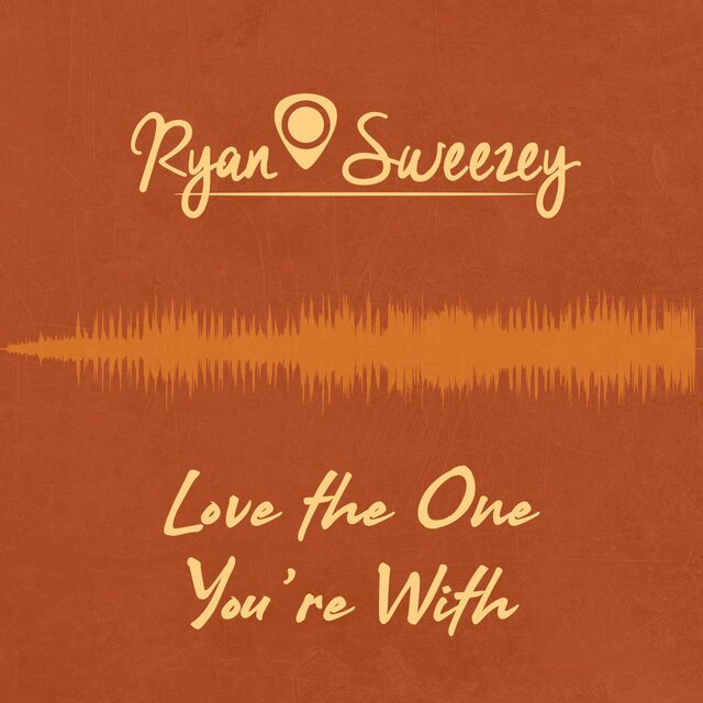 Love the One You're With