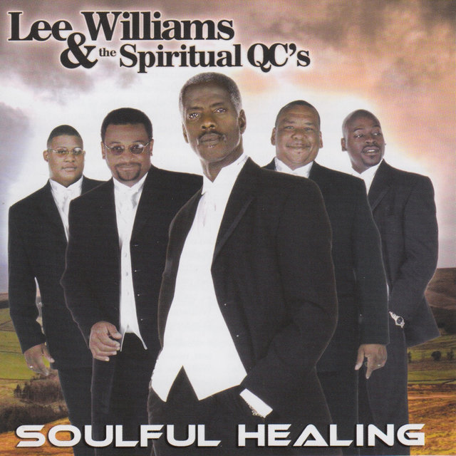 Soulful Healing by Lee Williams and the Spiritual QC's on TIDAL