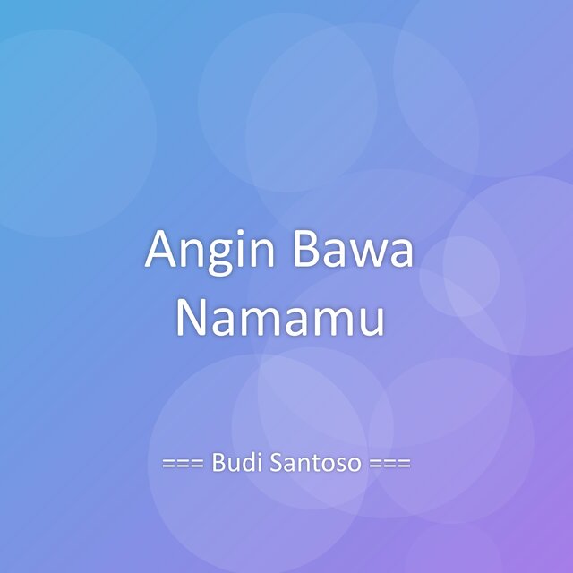 Angin Bawa Namamu