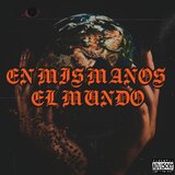 el mundo en mis manos