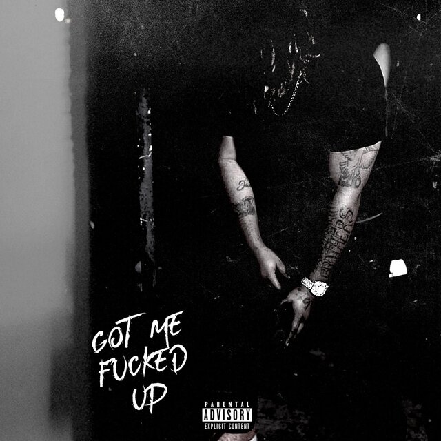 Got Me Fucked Up