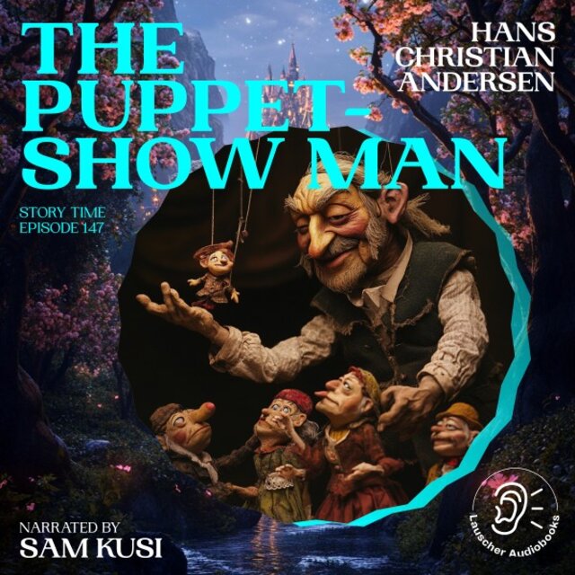 The Puppet-Show Man (Story Time, Episode 147)
