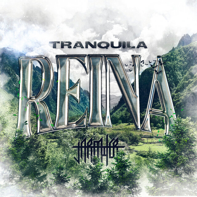 Tranquila Reina