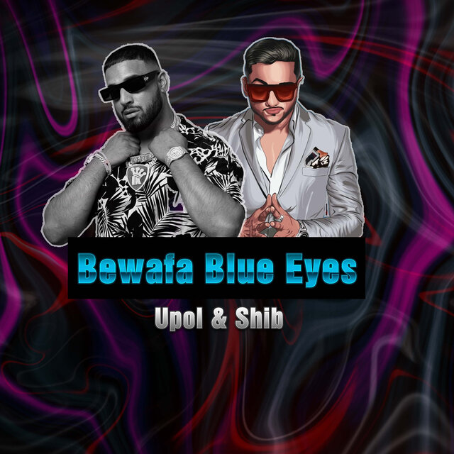 Bewafa Blue Eyes