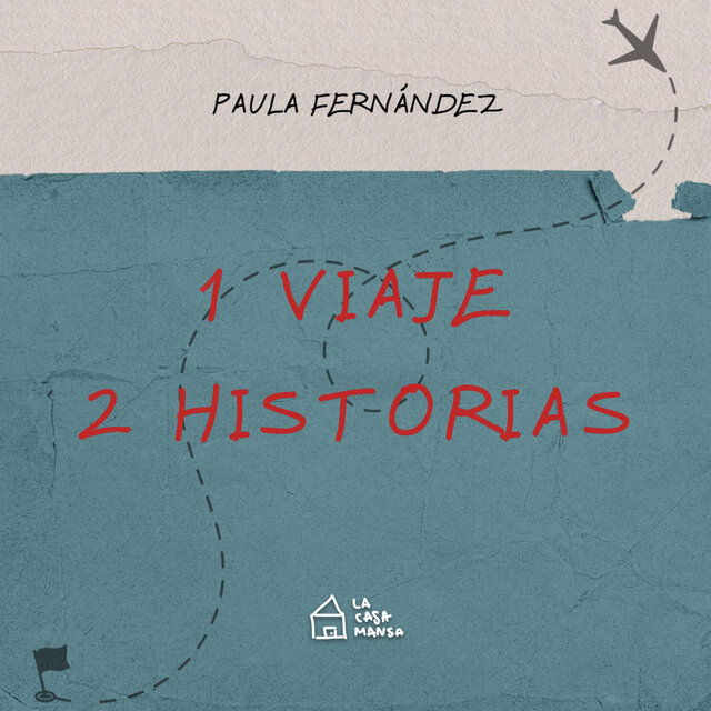 1 viaje 2 historias