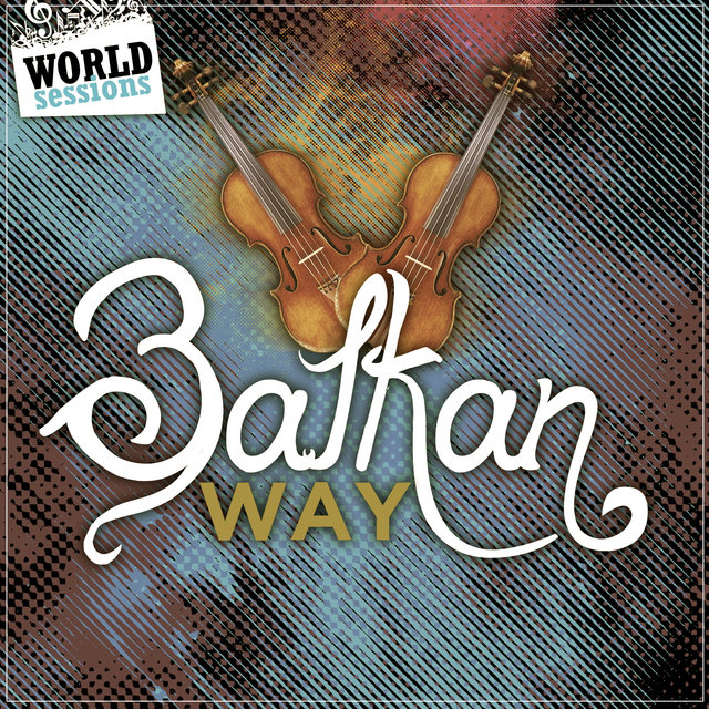 Balkan Way: Eastern European & Klezmer Music. Jewish, Yiddish, Sephardic, Gypsy, Polish, Macedonian, Bulgarian Traditional & Popular Songs