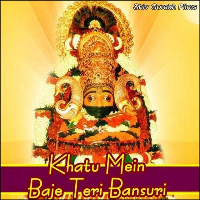 Khatu Mein Baje Teri Bansuri