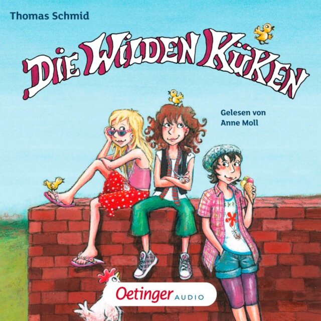 Die Wilden Küken 1 (Gekürzte Lesung)