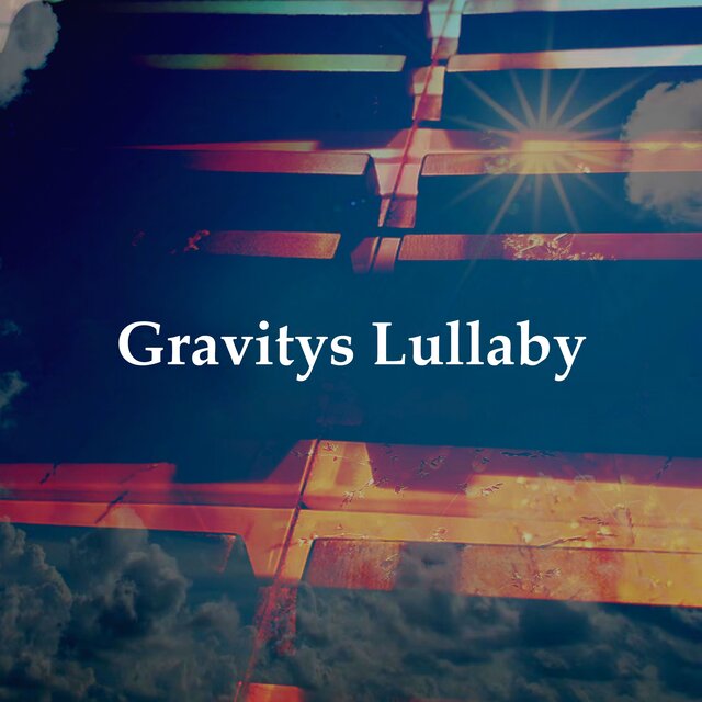 Gravitys Lullaby
