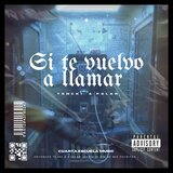 SI TE VUELVO A LLAMAR